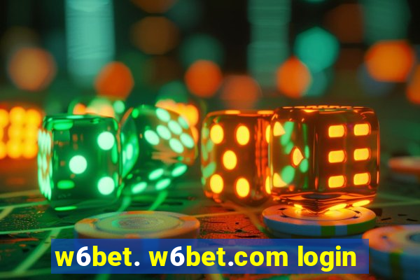 w6bet. w6bet.com login